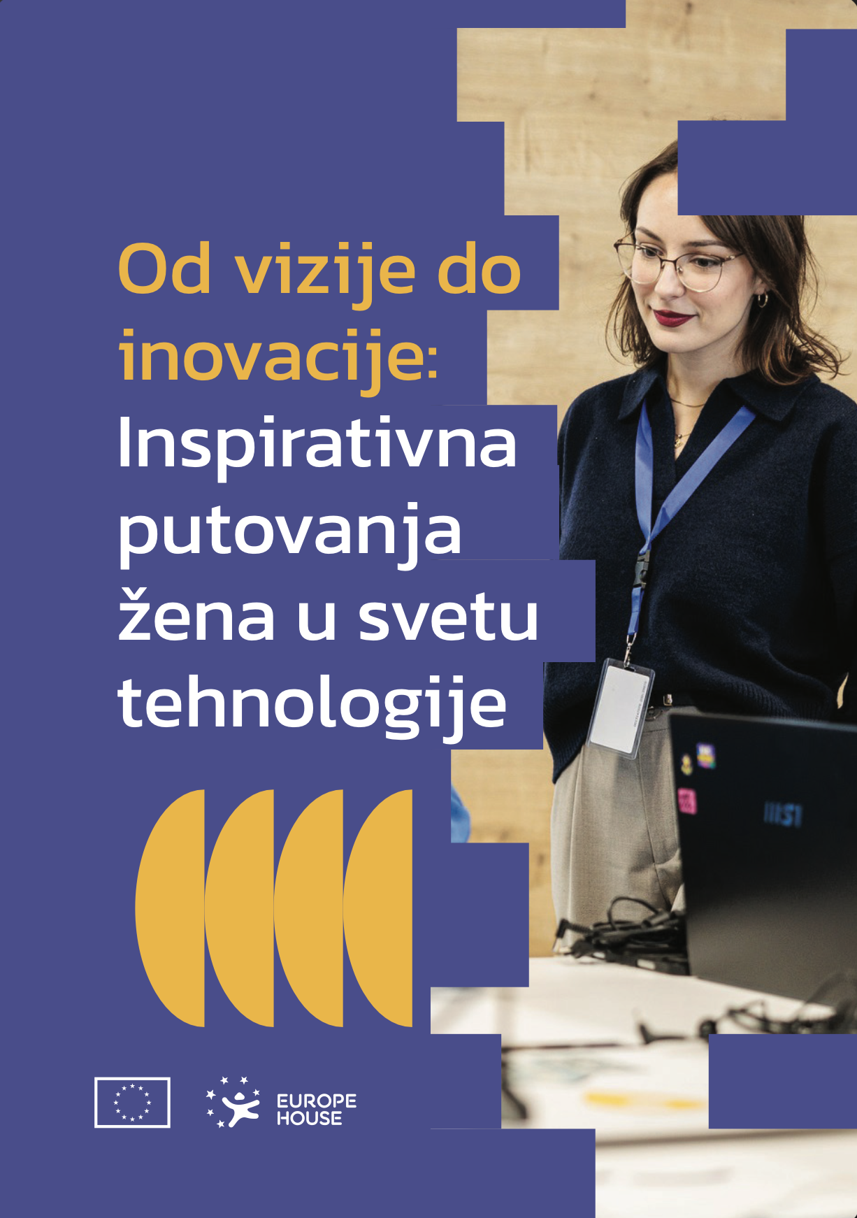 Od vizije do inovacije: Inspirativna putovanja žena u svetu tehnologije