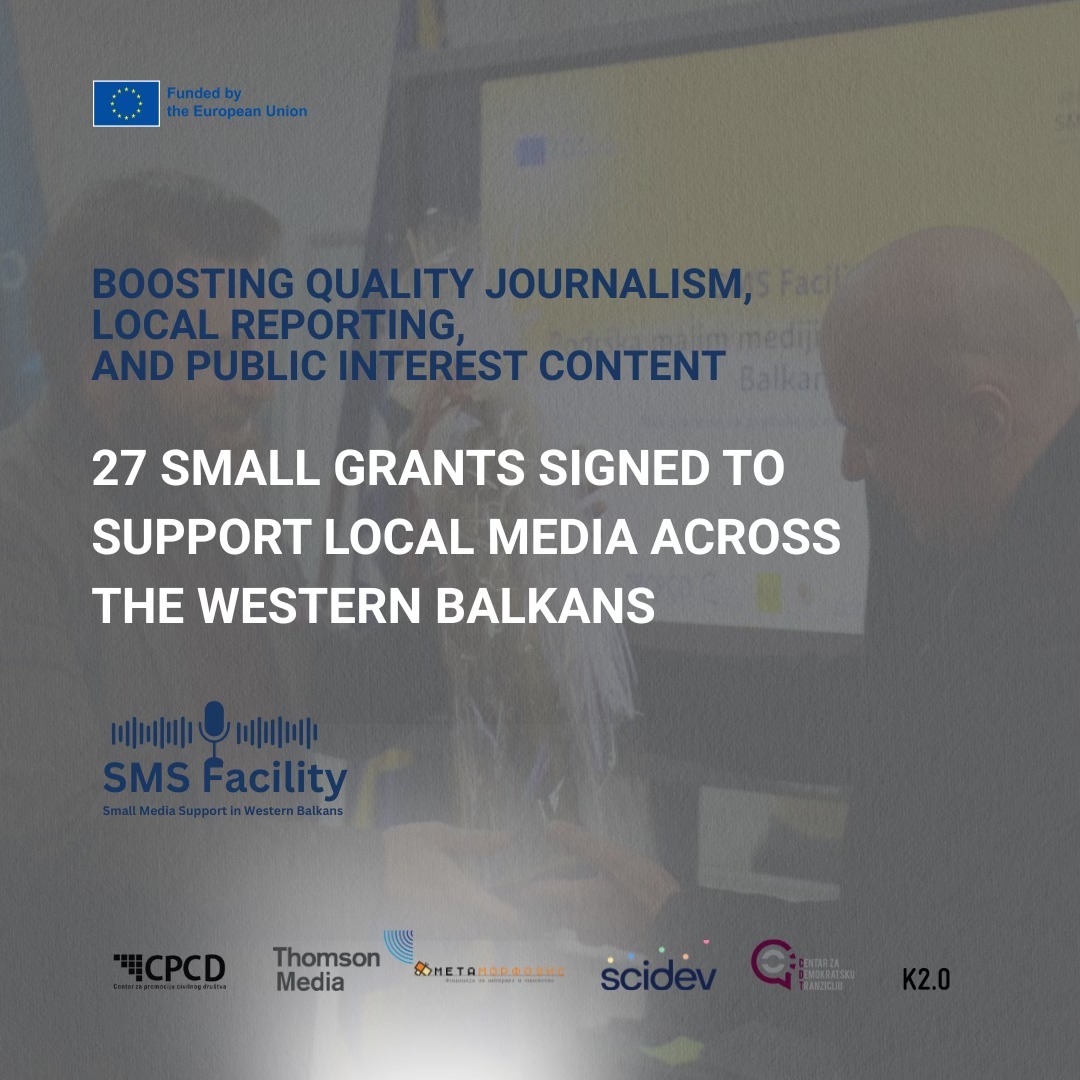 SMS – Support for Small Media in the Western Balkans – EU-funded regional project providing meaningful support to local media