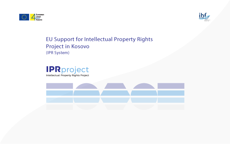 Project of the month – EU Support for the Intellectual Property Rights (IPR) in Kosovo